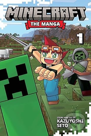Kniha: Minecraft: The Manga, Vol. 1 (Kazuyoshi Seto). Viz Media, 2025 Kniha: Minecraft: The Manga, Vol. 1 (Kazuyoshi Seto). Viz Media, 2025