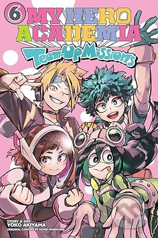 Kniha: My Hero Academia: Team-Up Missions, Vol. 6 (Kohei Horikoshi). Viz Media, 2025 Kniha: My Hero Academia: Team-Up Missions, Vol. 6 (Kohei Horikoshi). Viz Media, 2025