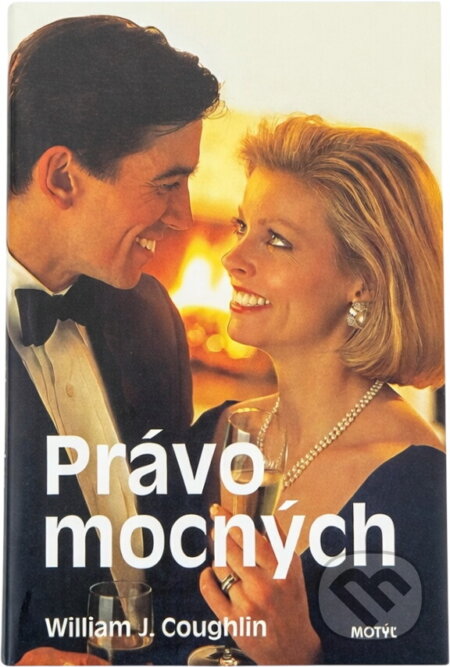 Kniha: Právo mocných (neuvedený autor). Euromedia Group Kniha: Právo mocných (neuvedený autor). Euromedia Group