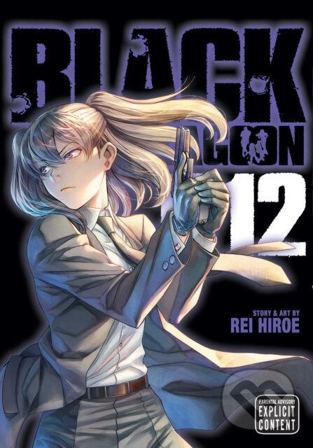 Kniha: Black Lagoon, Vol. 12 (Rei Hiroe). Viz Media, 2022 Kniha: Black Lagoon, Vol. 12 (Rei Hiroe). Viz Media, 2022