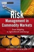 Kniha: Risk Management in Commodity Markets (Helyette Geman). Wiley, 2009 Kniha: Risk Management in Commodity Markets (Helyette Geman). Wiley, 2009