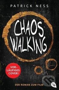 Kniha: Chaos Walking - Der Roman zum Film (Patrick Ness). cbt, 2021 Kniha: Chaos Walking - Der Roman zum Film (Patrick Ness). cbt, 2021