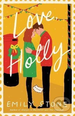 Kniha: Love, Holly: A Novel (Emily Stone). Random US, 2023 Kniha: Love, Holly: A Novel (Emily Stone). Random US, 2023