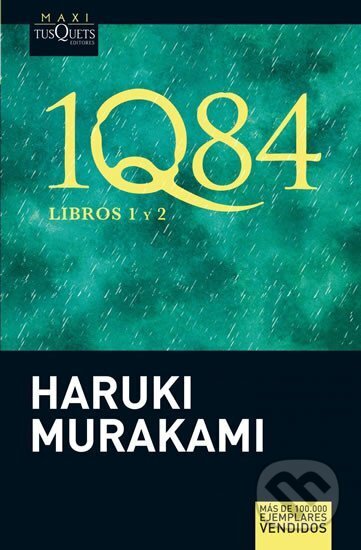 Kniha: 1Q84: Libros 1 y 2 (španělsky) (Haruki Murakami). Tusquets, 2012 Kniha: 1Q84: Libros 1 y 2 (španělsky) (Haruki Murakami). Tusquets, 2012