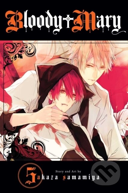 Kniha: Bloody Mary, Vol. 5 (Akaza Samamiya). Viz Media, 2017 Kniha: Bloody Mary, Vol. 5 (Akaza Samamiya). Viz Media, 2017