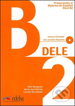 Kniha: Preparación Diploma DELE B2 Učebnice (Fraus). Fraus, 2011 Kniha: Preparación Diploma DELE B2 Učebnice (Fraus). Fraus, 2011