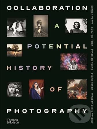 Kniha: Collaboration (Susan Meiselas). Thames & Hudson, 2025 Kniha: Collaboration (Susan Meiselas). Thames & Hudson, 2025