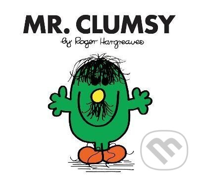 Kniha: Mr. Clumsy (Mr. Men Classic Library) (Roger Hargreaves). HarperCollins Publishers, 2018 Kniha: Mr. Clumsy (Mr. Men Classic Library) (Roger Hargreaves). HarperCollins Publishers, 2018