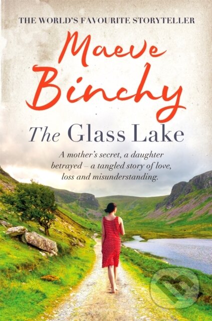 Kniha: The Glass Lake (Maeve Binchy). Orion, 2010 Kniha: The Glass Lake (Maeve Binchy). Orion, 2010