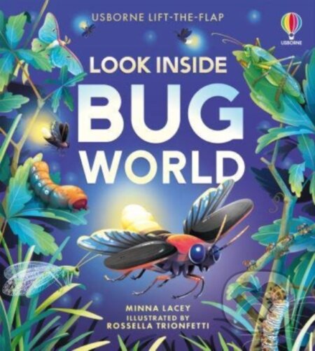 Kniha: Look Inside Bug World (Minna Lacey). Usborne, 2025 Kniha: Look Inside Bug World (Minna Lacey). Usborne, 2025