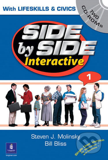Kniha: Side by Side Interactive 1, with Civics/Lifeskills (2 CD-ROMs) (J. Steven Molinsky). Pearson, 2002 Kniha: Side by Side Interactive 1, with Civics/Lifeskills (2 CD-ROMs) (J. Steven Molinsky). Pearson, 2002