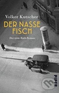 Kniha: Der nasse Fisch (Volker Kutscher). Piper, 2020 Kniha: Der nasse Fisch (Volker Kutscher). Piper, 2020