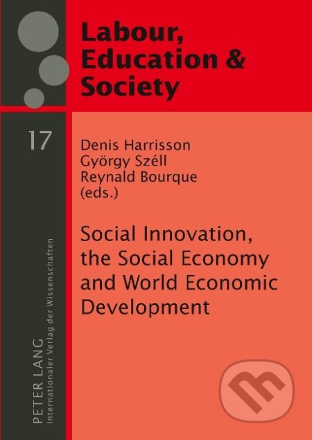 Kniha: Social Innovation, the Social Economy and World Economic Development (Denis Harrisson). Peter Lang, 2009 Kniha: Social Innovation, the Social Economy and World Economic Development (Denis Harrisson). Peter Lang, 2009