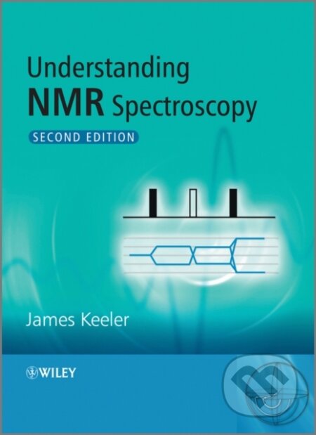 Kniha: Understanding NMR Spectroscopy (James Keeler). John Wiley & Sons, 2010 Kniha: Understanding NMR Spectroscopy (James Keeler). John Wiley & Sons, 2010