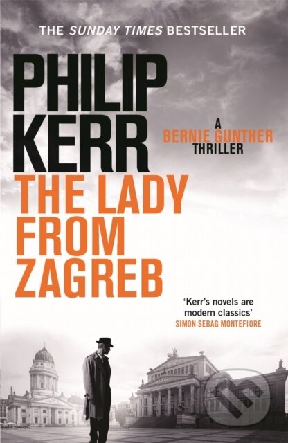 Kniha: The Lady From Zagreb (Philip Kerr). Quercus, 2015 Kniha: The Lady From Zagreb (Philip Kerr). Quercus, 2015