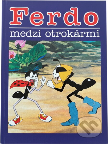 Kniha: Ferdo medzi otrokármi (neuvedený autor). Kniha: Ferdo medzi otrokármi (neuvedený autor).