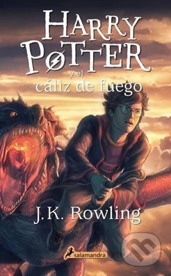 Kniha: Harry Potter y El Caliz de Fuego (Kathleen Joanne Rowlingová). Salamandra, 2015 Kniha: Harry Potter y El Caliz de Fuego (Kathleen Joanne Rowlingová). Salamandra, 2015