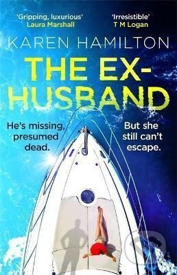 Kniha: The Ex-Husband : The perfect thriller to escape with this year (Karen Hamilton). Headline Publishing Group, 2021 Kniha: The Ex-Husband : The perfect thriller to escape with this year (Karen Hamilton). Headline Publishing Group, 2021
