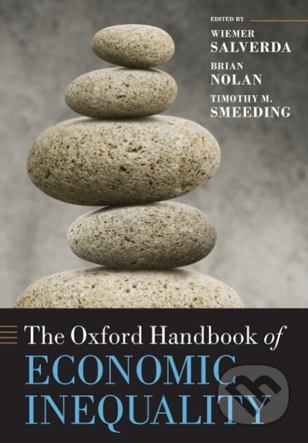 Kniha: The Oxford Handbook of Economic Inequality (Wiemer Salverda). , 2013 Kniha: The Oxford Handbook of Economic Inequality (Wiemer Salverda). , 2013