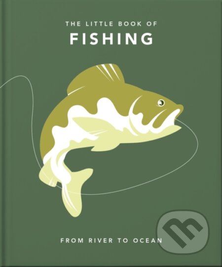 Kniha: The Little Book of Fishing (Orange Hippo). , 2022 Kniha: The Little Book of Fishing (Orange Hippo). , 2022