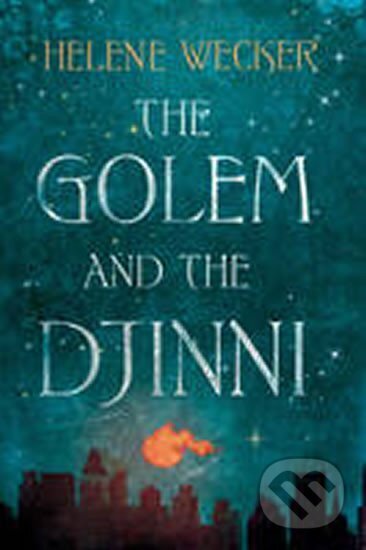 Kniha: The Golem and the Djinni (Helene Weckerová). HarperCollins, 2013 Kniha: The Golem and the Djinni (Helene Weckerová). HarperCollins, 2013