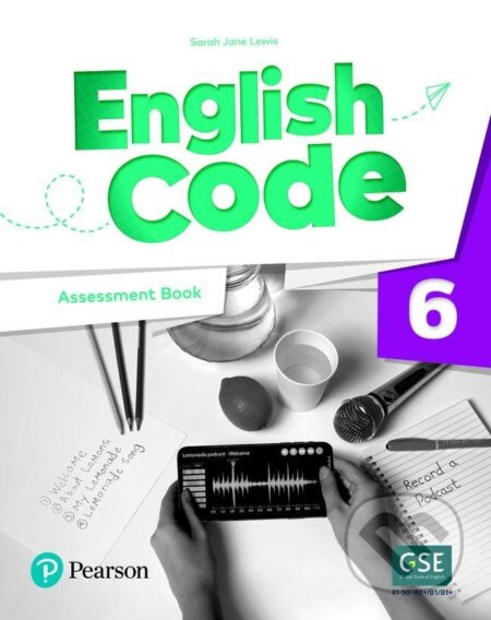Kniha: English Code Level 6 Assessment Book (Jane Sarah Lewis). Pearson, 2022 Kniha: English Code Level 6 Assessment Book (Jane Sarah Lewis). Pearson, 2022