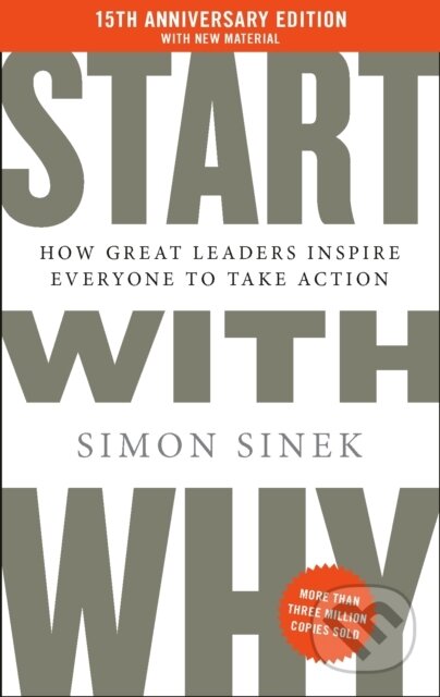 Kniha: Start With Why (Simon Sinek). Penguin Books, 2025 Kniha: Start With Why (Simon Sinek). Penguin Books, 2025