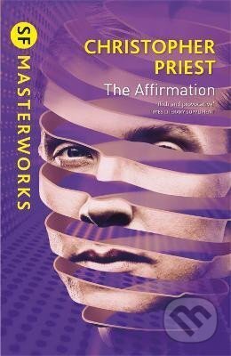 Kniha: The Affirmation (Christopher Priest). , 2011 Kniha: The Affirmation (Christopher Priest). , 2011
