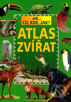 Kniha: Atlas zvířat (Ewa Miedzińska). , 2006 Kniha: Atlas zvířat (Ewa Miedzińska). , 2006