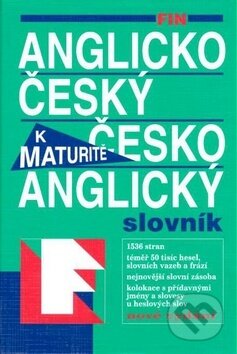 Kniha: Anglicko český česko anglický slovník k maturitě (Fin Publishing). Fin Publishing, 2012 Kniha: Anglicko český česko anglický slovník k maturitě (Fin Publishing). Fin Publishing, 2012