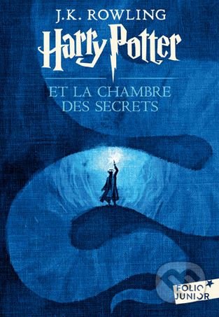 Kniha: Harry Potter et la chambre des secrets (J.K. Rowling). Gallimard, 2017 Kniha: Harry Potter et la chambre des secrets (J.K. Rowling). Gallimard, 2017