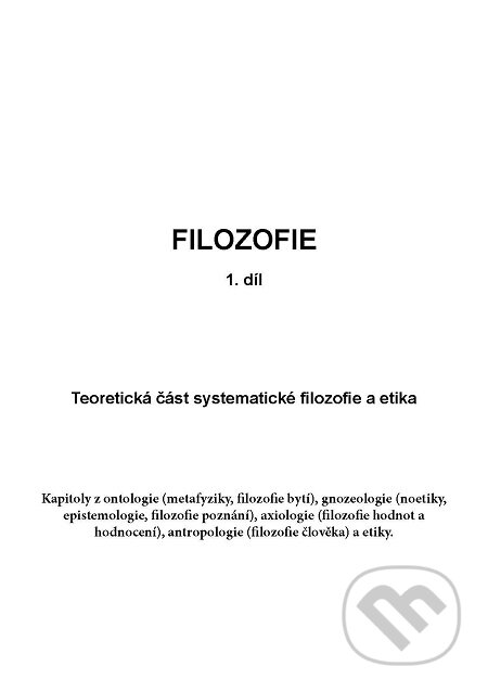 E-kniha: Filosofie - 1. díl (Jan Volf). Lukáš Vik E-kniha: Filosofie - 1. díl (Jan Volf). Lukáš Vik