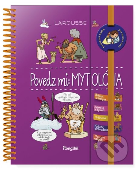 Kniha: Povedz mi - Mytológia (Anne Royerová). Stonožka, 2018 Kniha: Povedz mi - Mytológia (Anne Royerová). Stonožka, 2018