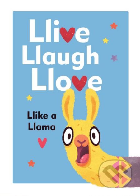 Kniha: Llive, Llaugh, Llove (Alena Tkach). Ebury, 2018 Kniha: Llive, Llaugh, Llove (Alena Tkach). Ebury, 2018