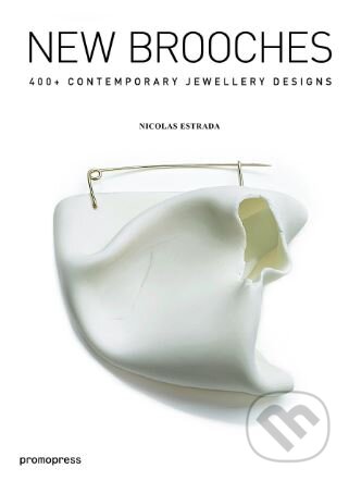 Kniha: New Brooches (Nicolás Estrada). Promopress, 2018 Kniha: New Brooches (Nicolás Estrada). Promopress, 2018