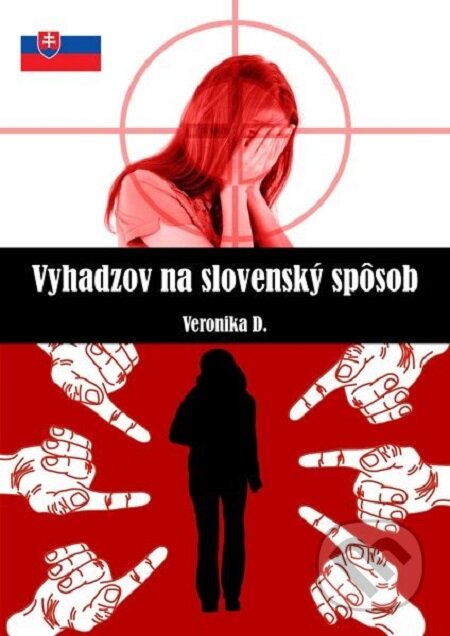 E-kniha: Vyhadzov na slovenský spôsob (Veronika D.). Elist E-kniha: Vyhadzov na slovenský spôsob (Veronika D.). Elist