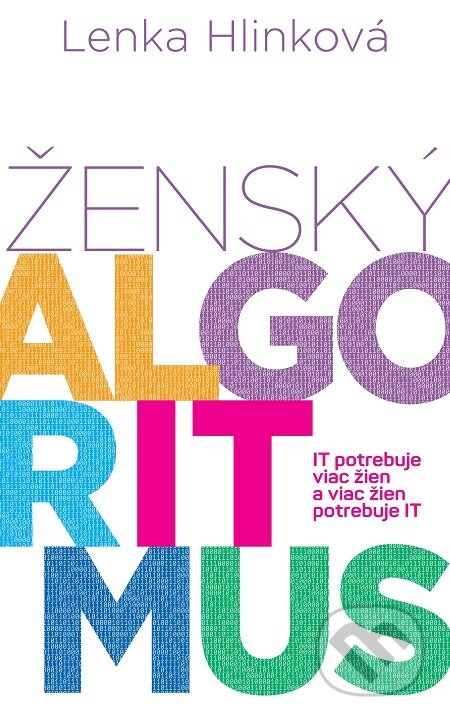 E-kniha: Ženský algoritmus (Lenka Hlinková). Slovart, 2018 E-kniha: Ženský algoritmus (Lenka Hlinková). Slovart, 2018