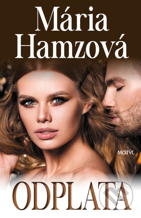 Kniha: Odplata (Mária Hamzová). Motýľ, 2018 Kniha: Odplata (Mária Hamzová). Motýľ, 2018