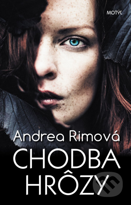 Kniha: Chodba hrôzy (Andrea Rimová). Motýľ, 2018 Kniha: Chodba hrôzy (Andrea Rimová). Motýľ, 2018