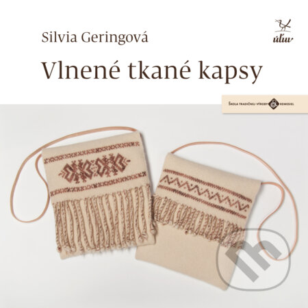 Kniha: Vlnené tkané kapsy (Silvia Geringová). Ústredie ľudovej umeleckej výroby, 2018 Kniha: Vlnené tkané kapsy (Silvia Geringová). Ústredie ľudovej umeleckej výroby, 2018
