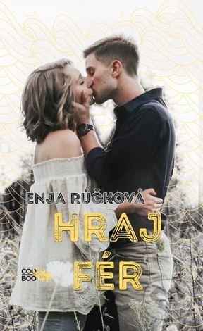 Kniha: Hraj fér (Enja Rúčková), 2018 Kniha: Hraj fér (Enja Rúčková), 2018