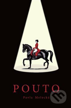 Kniha: Pouto (Pavla Melecká). Foto Gregor, 2018 Kniha: Pouto (Pavla Melecká). Foto Gregor, 2018