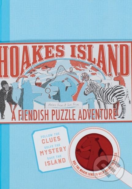 Kniha: Hoakes Island (Helen Friel a Ian Friel). Laurence King Publishing, 2018 Kniha: Hoakes Island (Helen Friel a Ian Friel). Laurence King Publishing, 2018