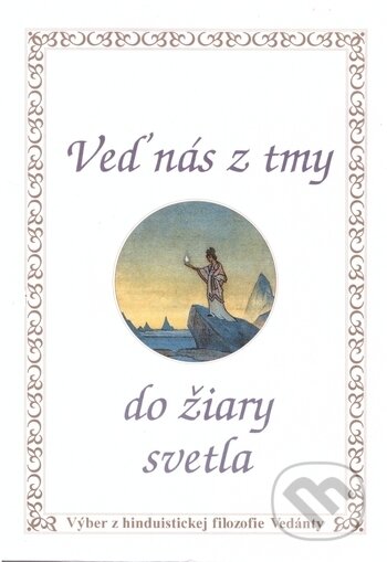 Kniha: Veď nás z tmy do žiary svetla (Ariadna). Ariadna, 1997 Kniha: Veď nás z tmy do žiary svetla (Ariadna). Ariadna, 1997