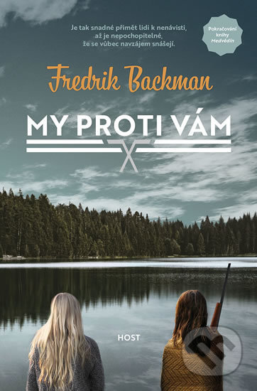 Kniha: My proti vám (Fredrik Backman). Host, 2018 Kniha: My proti vám (Fredrik Backman). Host, 2018