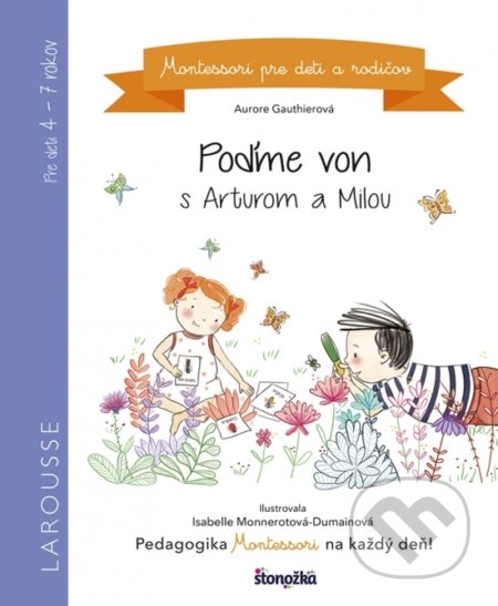 Kniha: Poďme von s Arturom a Milou (Aurore Gauthier). Ikar, 2018 Kniha: Poďme von s Arturom a Milou (Aurore Gauthier). Ikar, 2018