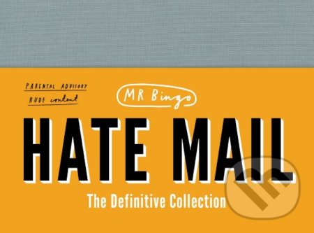 Kniha: Hate Mail (Mr. Bingo). Random House, 2017 Kniha: Hate Mail (Mr. Bingo). Random House, 2017