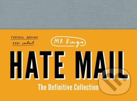 Hate Mail - Mr. Bingo, Random House, 2017