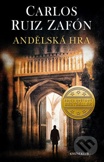 Kniha: Andělská hra (Carlos Ruiz Zafón). Knižní klub, 2018 Kniha: Andělská hra (Carlos Ruiz Zafón). Knižní klub, 2018