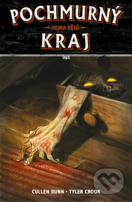 Kniha: Pochmurný kraj 1 (Cullen Bunn a Tyler Crook). ComicsCentrum, 2018 Kniha: Pochmurný kraj 1 (Cullen Bunn a Tyler Crook). ComicsCentrum, 2018
